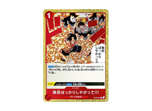 【Raw】 You’re Always Doing Reckless Things!!! C [ST30-017](Starter DeckEX"Luffy & Ace